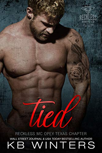 Tied (Reckless MC Opey Texas Chapter, #5)