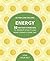 Energy: 50 Instant Exercises To Promote Vitality And Inner Strength Every Day (Love Your Self)