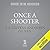 Once a Shooter: Redemption of a High School Gunman