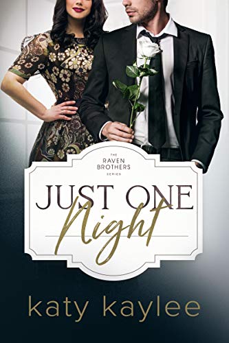 Just One Night (The Raven Brothers #4)