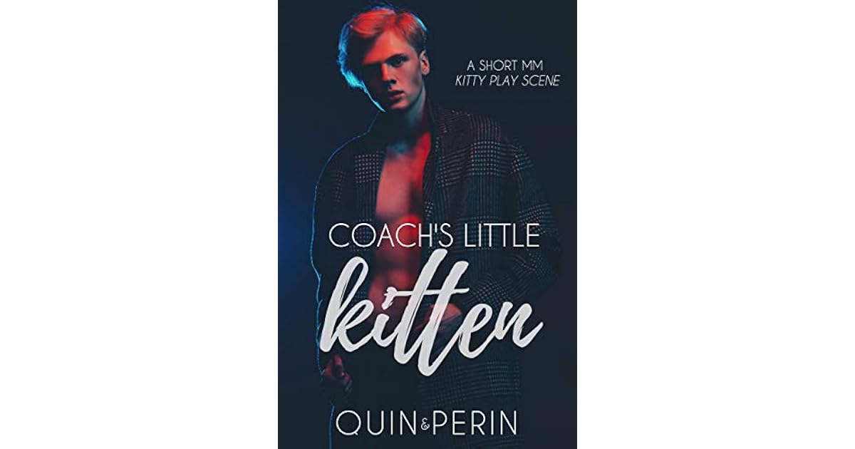 Coach S Little Kitten A Novella By Quin