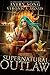Supernatural Outlaw (Supern...