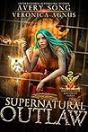 Supernatural Outlaw by Avery Song