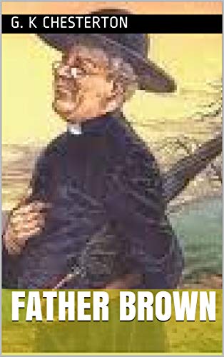 THE INNOCENCE OF FATHER BROWN