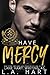 Have Mercy (Mercy Academy #3)