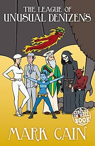 The League of Unusual Denizens (Circles in Hell #8)
