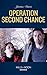 Operation Second Chance (Cutter's Code, Book 11) (Mills & Boon Heroes)
