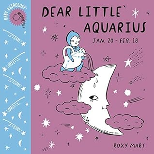 Baby Astrology: Dear Little Aquarius
