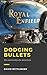 Dodging Bullets by David Wittlinger