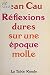 Réflexions dures sur une ép...