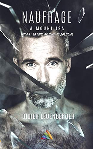 Naufrage à Mount Isa: Romance MxM (Kindle Edition)