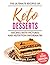 Keto Desserts: The Ultimate...