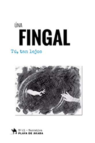 Portada de tú, tan lejos, de Úna Fingal