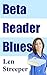 Beta Reader Blues: A Beginners Guide to Beta Reading for New Writers