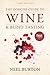 The Concise Guide to Wine & Blind Tasting