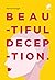 Beautiful Deception by Hannah Angie