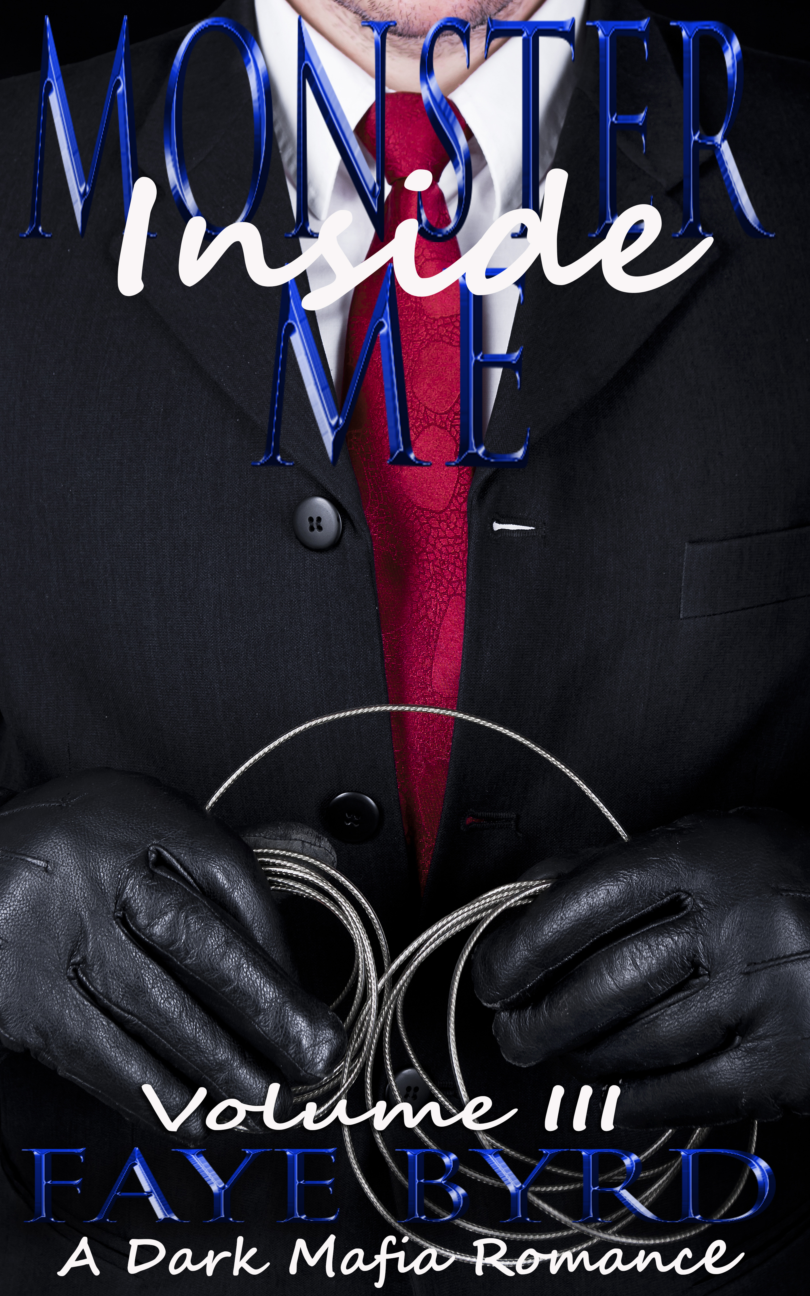 Monster Inside Me: Volume III (Kindle Edition)