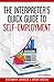The Interpreter's Quick Guide to Self-Employment (2nd Edition)