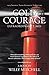 Cold Courage: Extraordinary Times