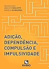 Adição, dependênc...