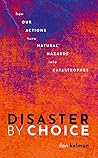 Disaster by Choic...