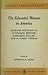 The Educated Woman in America: Selected Writings of Catharine Beecher, Margaret Fuller and M. Carey Thomas