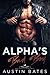Alpha's Bad Boy (Trouble In Paradise, #3)