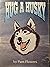 Hug A Husky by Pam Flowers