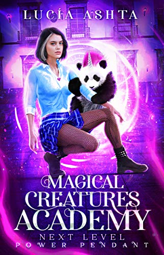 Power Pendant (Magical Creatures Academy: Next Level, #5)