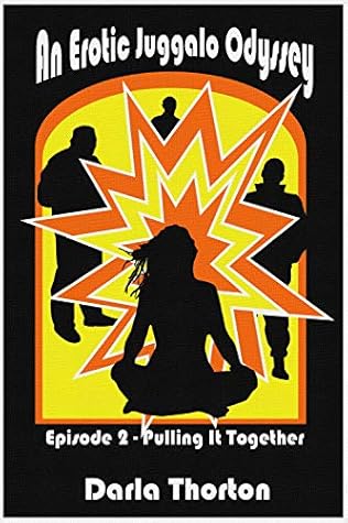 Pulling It Together: An Erotic Juggalo Odyssey - Episode 2