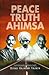 Peace, Truth, Ahimsa: a photobiography of Mahatma Gandhi