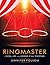 Ringmaster: Work, Life, and Keeping It All Together