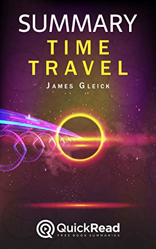 Summary of «Time Travel» by James Gleick (Kindle Edition)