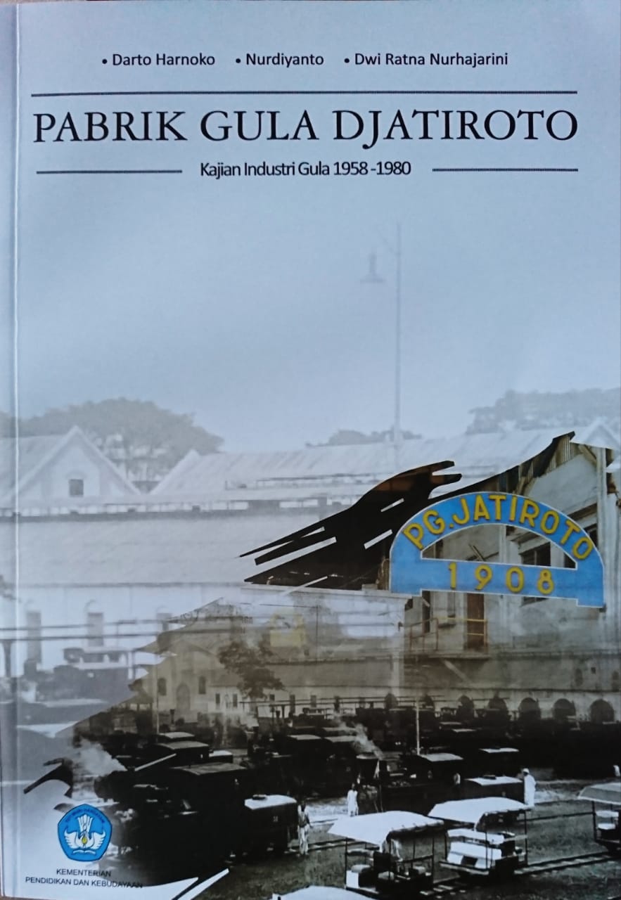 Pabrik Gula Djatiroto: Kajian Industri Gula 1958-1980