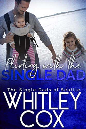 Flirting with the Single Dad (The Single Dads of Seattle, #9)