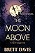 The Moon Above