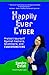 Happily Ever Cyber!: Protec...