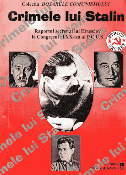 Crimele lui Stalin: raportul secret al lui Hrușciov la Congresul al XX-lea al PCUS (Paperback)