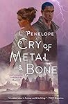 Book cover for Cry of Metal & Bone (Earthsinger Chronicles, #3)