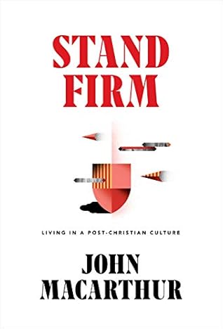Stand Firm: Living in a Post-Christian Culture