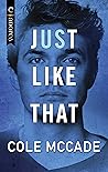 Just Like That by Cole McCade