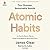 Atomic Habits by James Clear Atomic Habits by James Clear