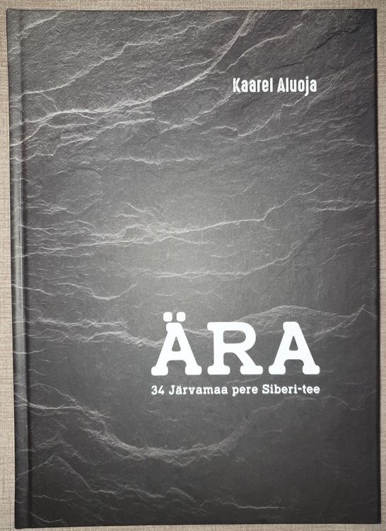 ÄRA : 34 Järvamaa pere Siberi-tee (Hardcover)