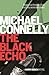 The Black Echo by Michael    Connelly