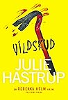 Vildskud by Julie Hastrup
