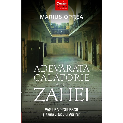 Adevărata călătorie a lui Zahei. Vasile Voiculescu și taina ”Rugului aprins”