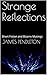 Strange Reflections by James Pendleton