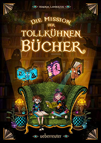 Die Mission der tollkühnen Bücher (Hardcover)
