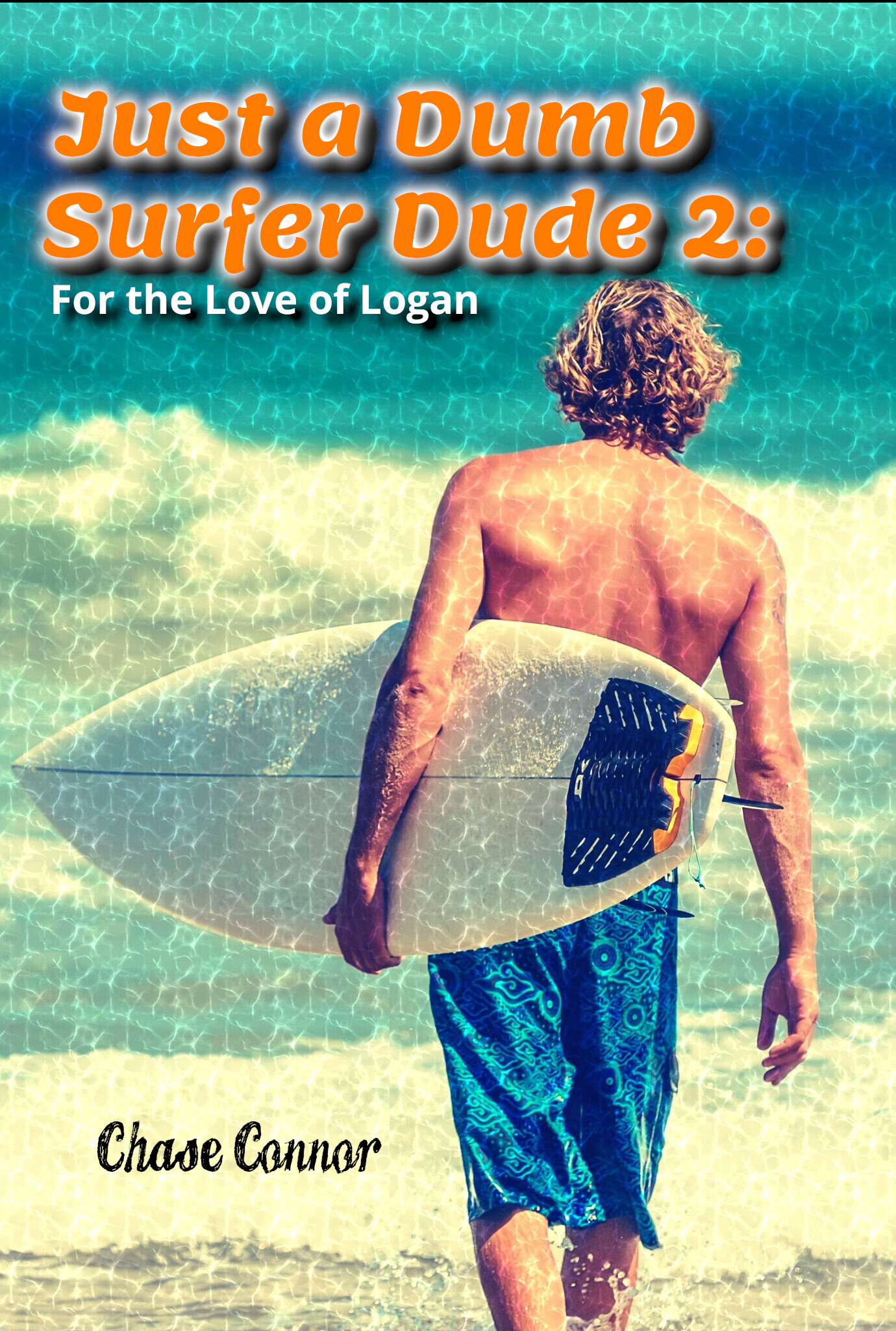 For the Love of Logan (Just a Dumb Surfer Dude, #2)