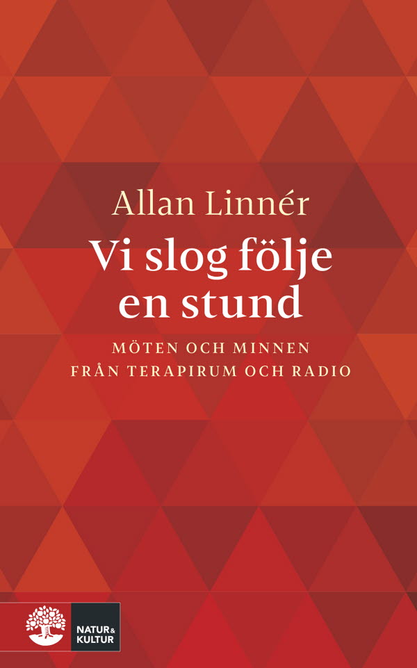 Vi slog följe en stund: Möten och minnen från terapirum och radio